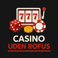 Casino Uden ROFUS Med Free Spins En Guide til Spiloplevelsen